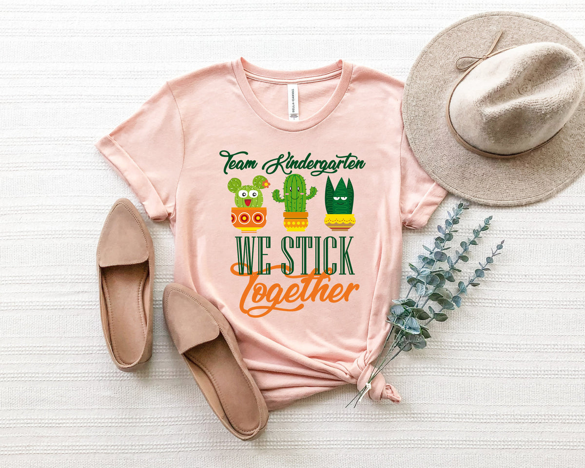 Cactus Teacher Team Shirt: We Stick Together, Kindergarten Team