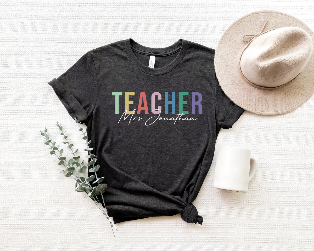 Personalized Teacher T-Shirt: Custom Name, Colorful Design