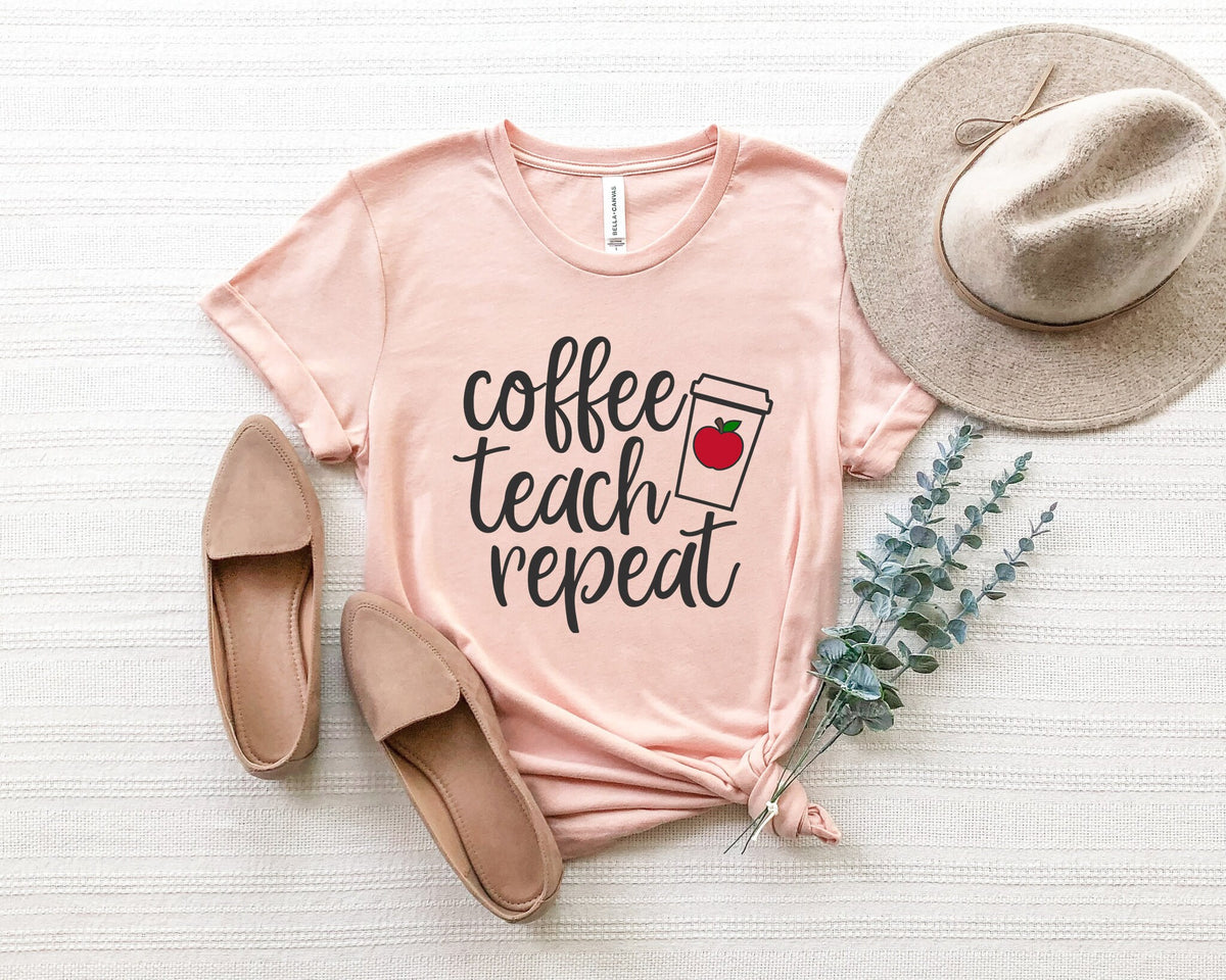 Coffee Teach Repeat T-Shirt, Funny Teacher Gift