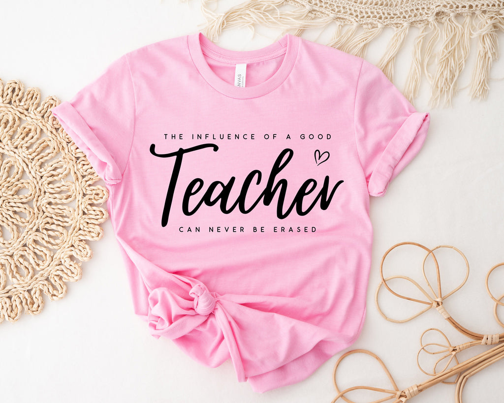Teacher Life Shirt: "Influence of a Good Teacher" Graphic Tee