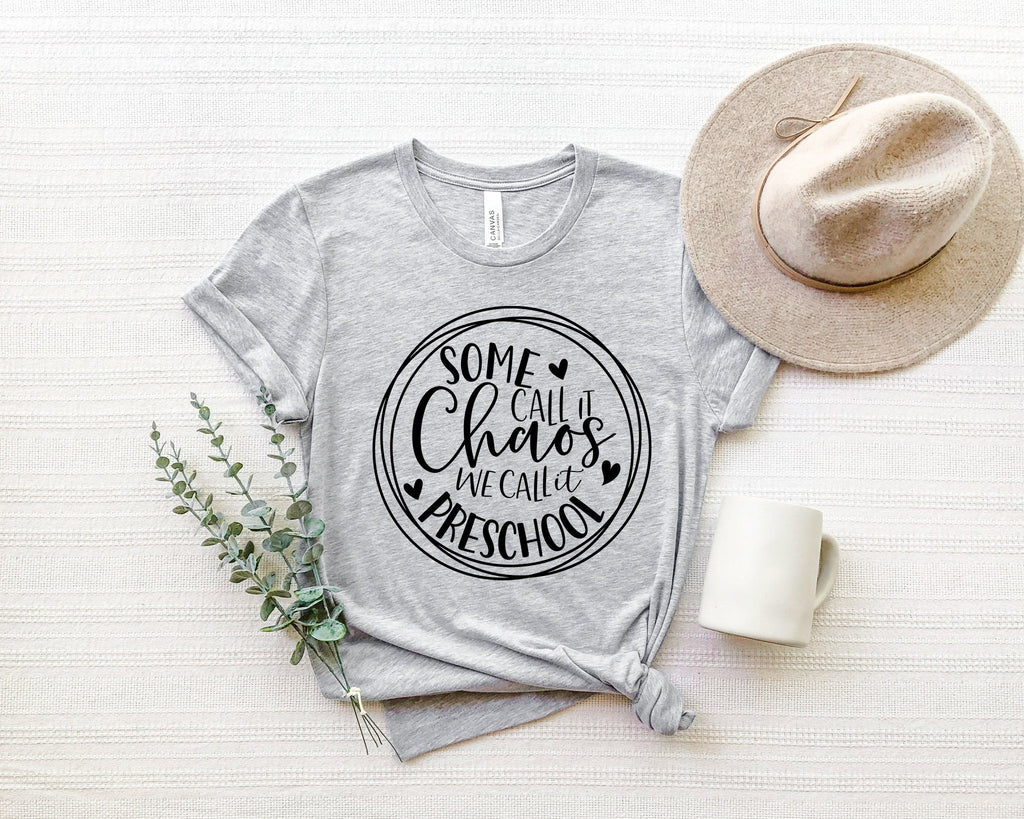 First Grade Teacher Shirt: Some Call It Chaos, Back To School Tee