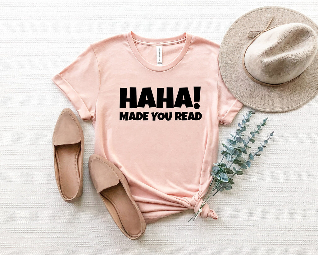 Funny Teacher T-Shirt: Ha Ha Made You Read, Librarian Gift