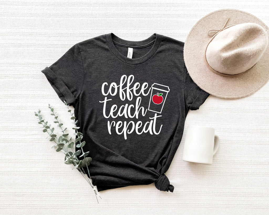 Coffee Teach Repeat T-Shirt, Funny Teacher Gift