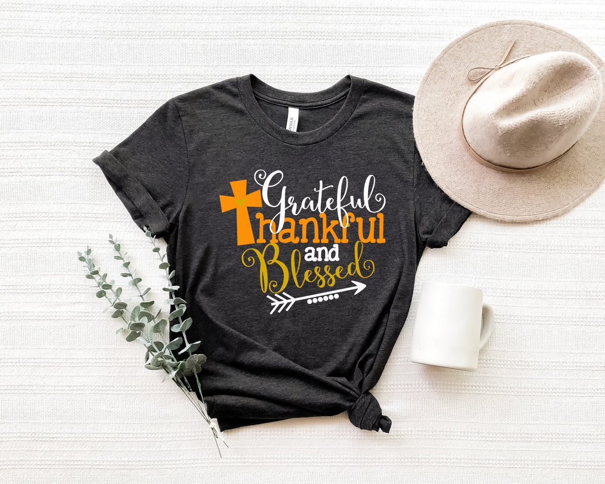 Grateful Thankful Blessed Shirt: Fall Thanksgiving Tee