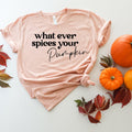 Whatever Spices Your Pumpkin Shirt: Thanksgiving Halloween Fall Shirt