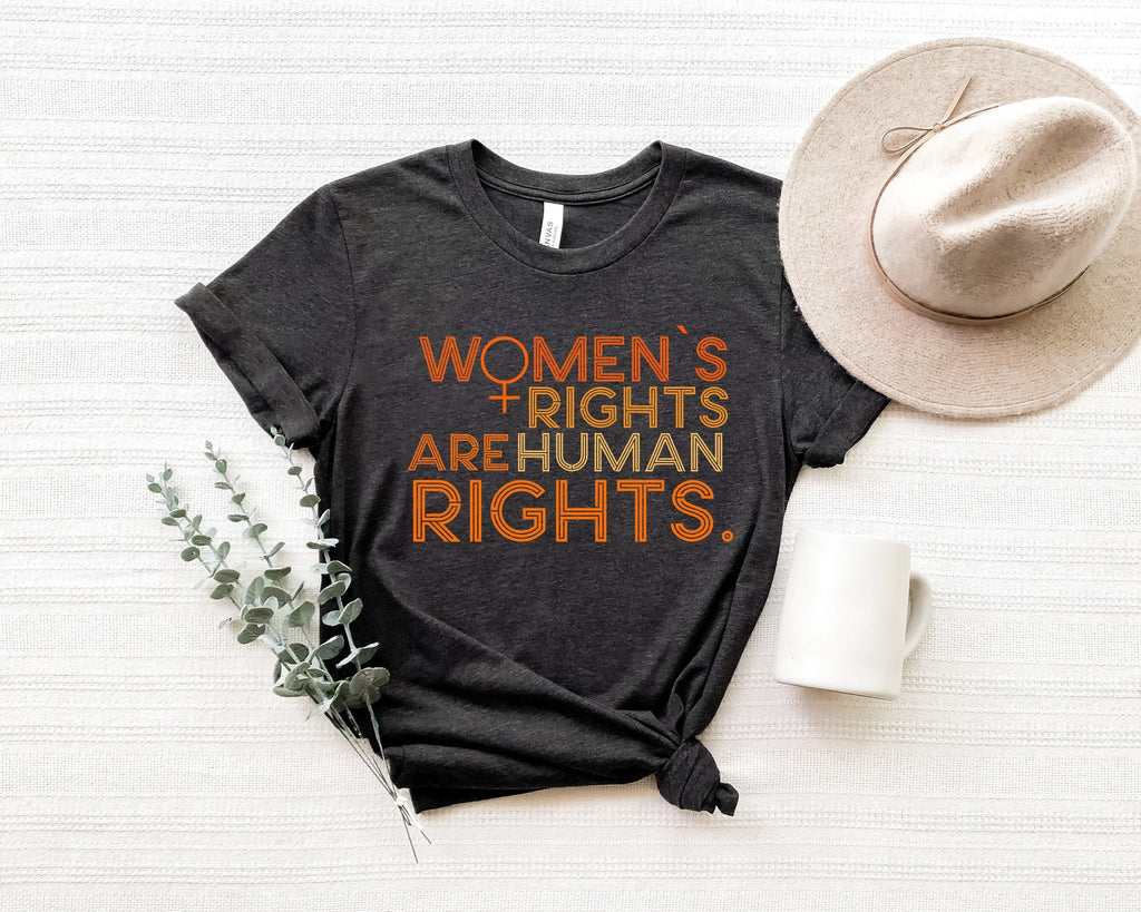 Women's Rights T-Shirt: Feminist Pro Choice Human Rights