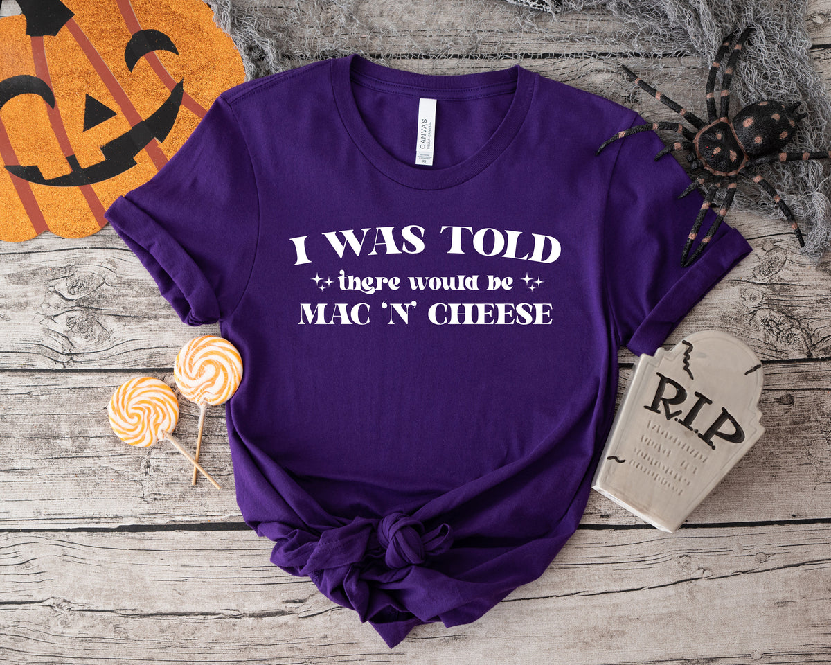 Funny Thanksgiving Matching Shirt: I Was Told There Would Be...