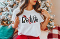 Custom Believe Christmas Shirt: Family Holiday Tee