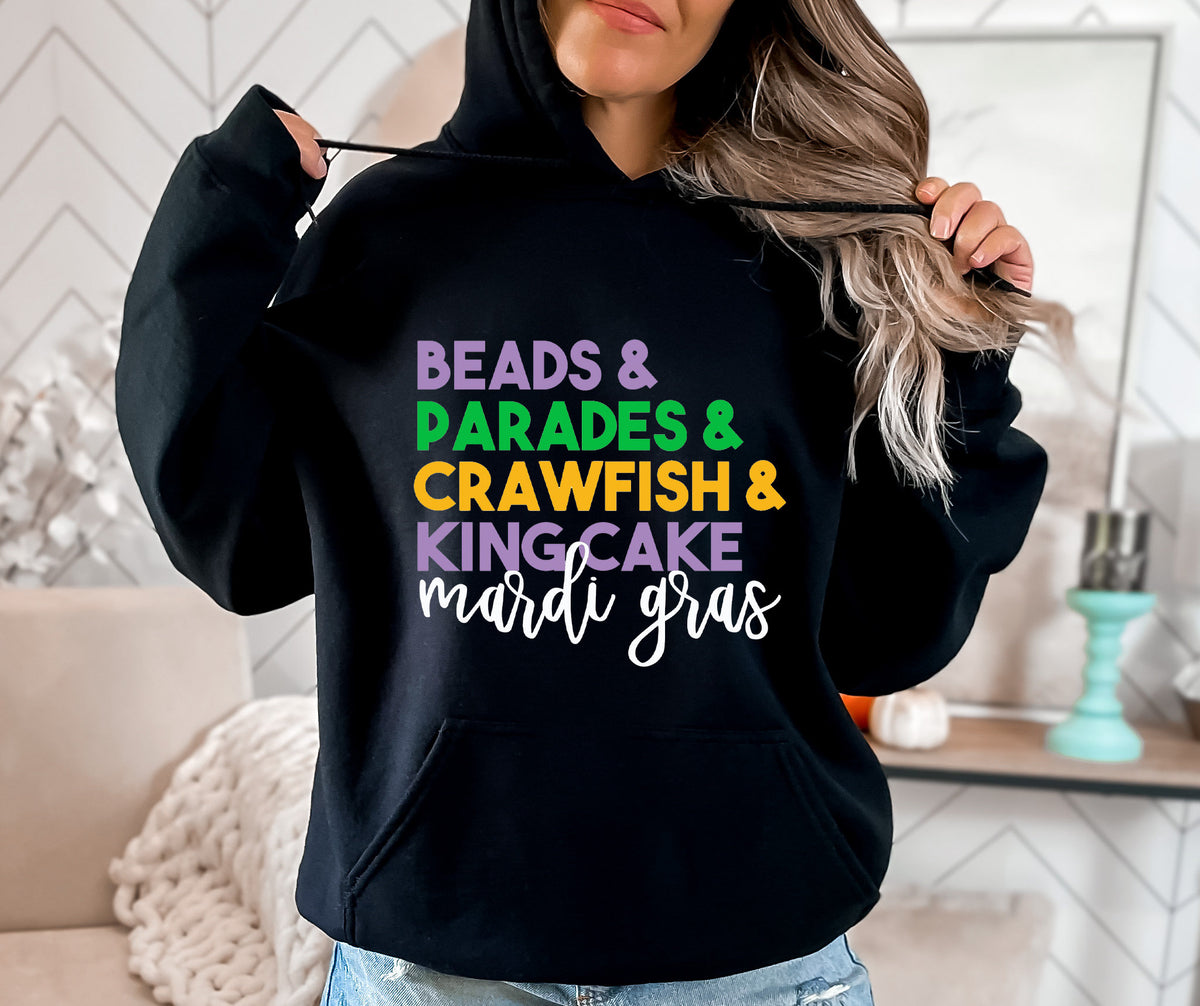 Mardi Gras Sweatshirt: Beads, Parades, Crawfish, King Cake