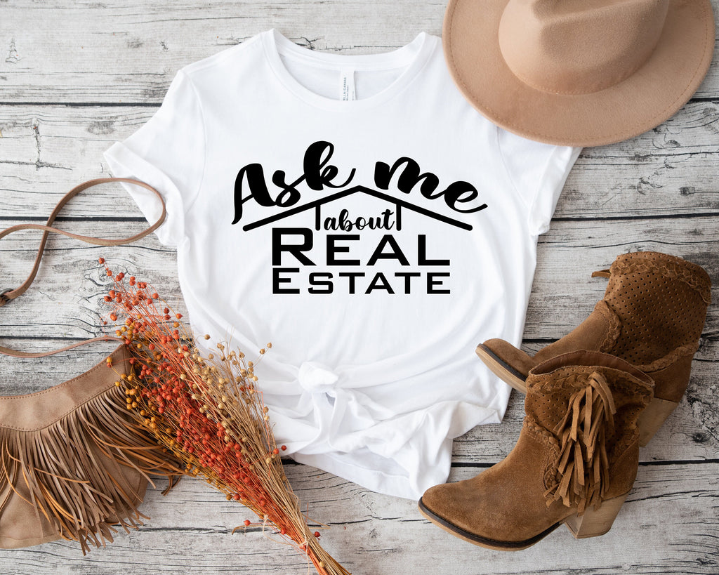 Ask Me About Real Estate Shirt: Realtor Gift, Marketing Tee