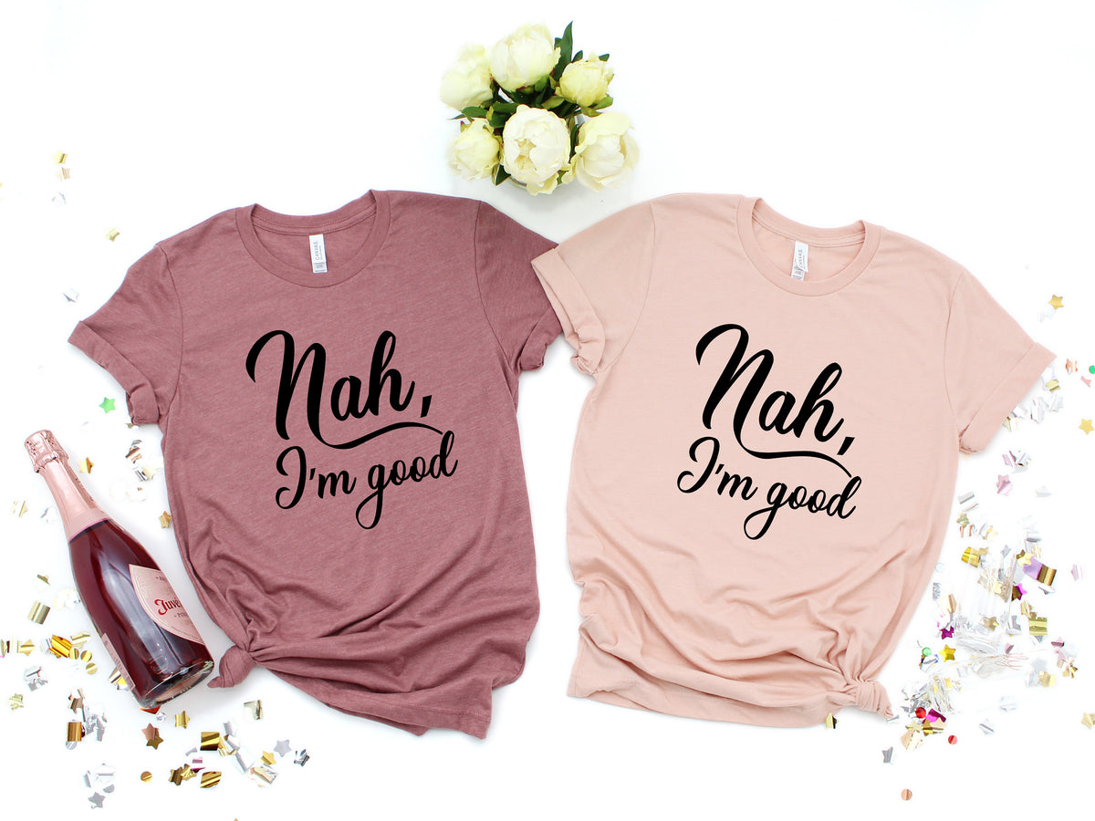 Nah I'm Good Shirt: Sarcastic Introvert Tee, Feminist Gift