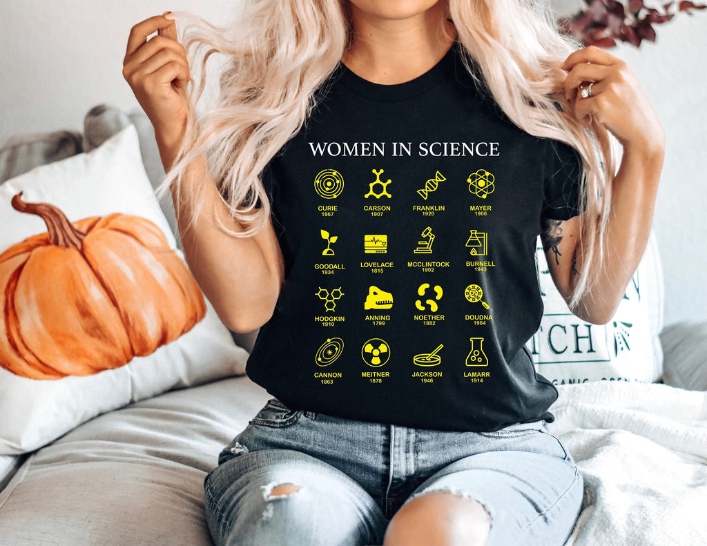 Women in Science T-shirt: Chemist, Biologist, Physicist Gift