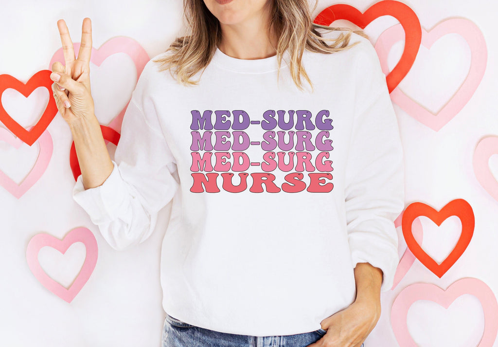 Med Surg Nurse Crewneck Sweatshirt - Nursing School Tee