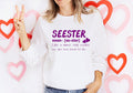 Seester Definition Shirt: Funny Sister Gift, Unisex Tee