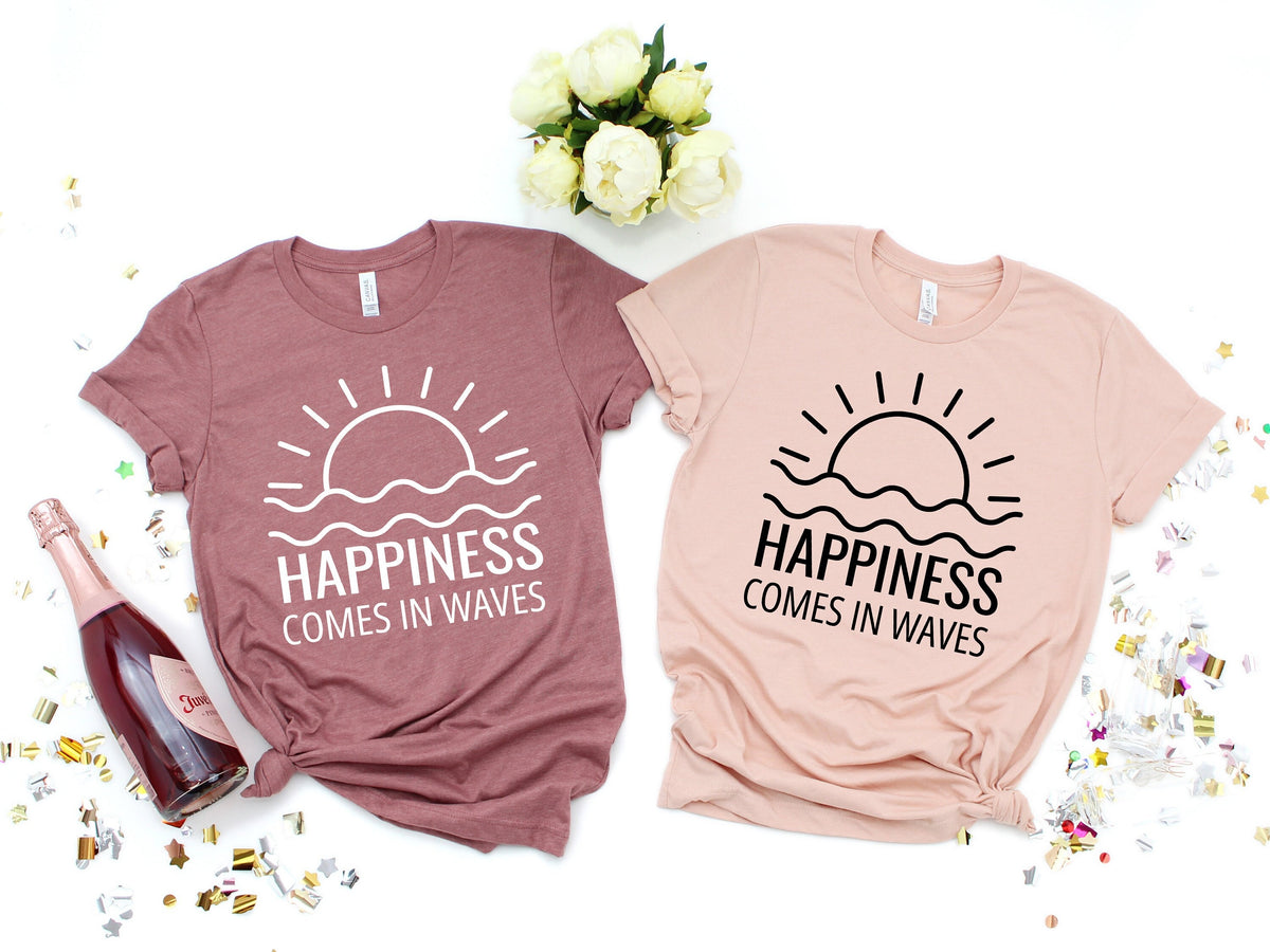 Happiness Comes in Waves Shirt: Summer Vacation Tee