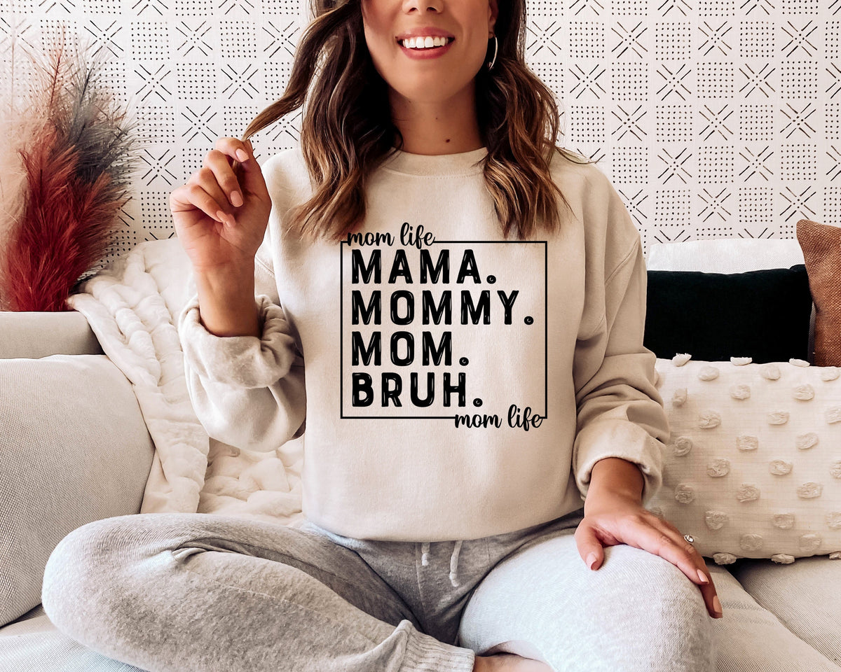 Mama Mommy Mom Bruh Shirt: Mom Life Gift