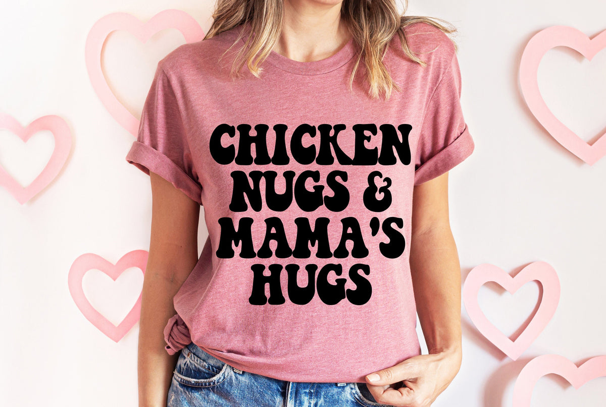 Chicken Nugs & Mama Hugs Shirt: Retro Mom Life Tee