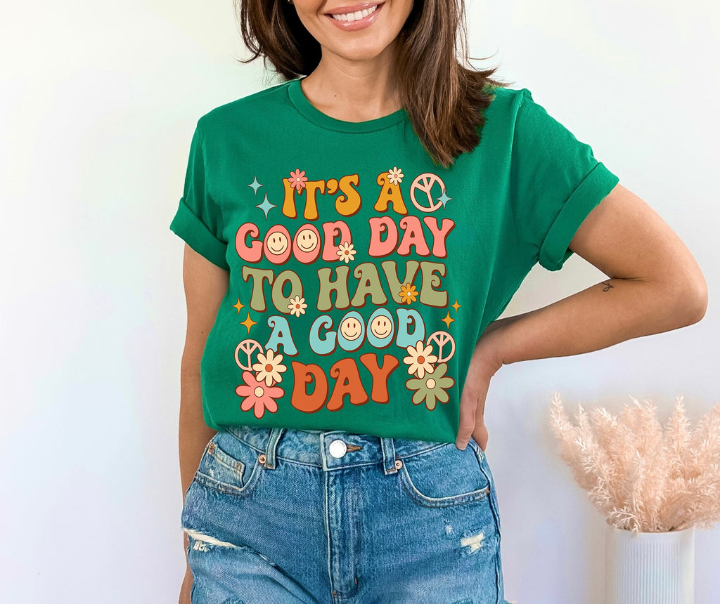 Good Day T-Shirt: Inspirational Women's Power Tee
