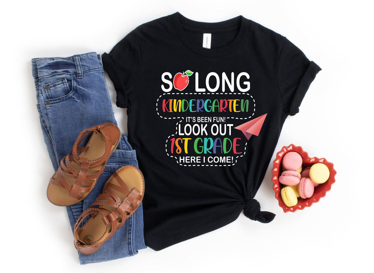 So Long Kindergarten T-shirt: 1st Grade Graduation Tee