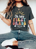 Oh Hey First Grade Teacher Shirt: Back To School T-Shirt