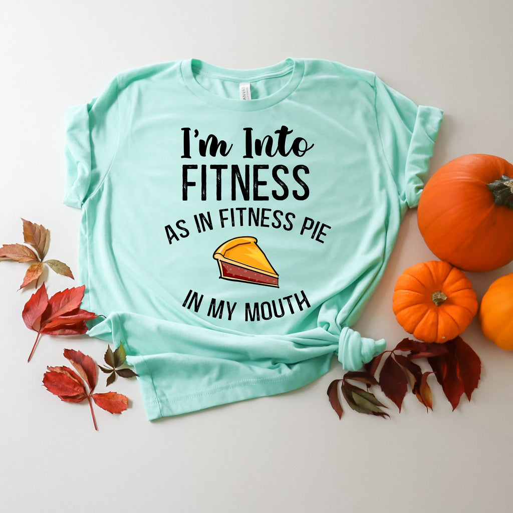 Funny Thanksgiving Shirt: Pumpkin Pie Fitness Gift