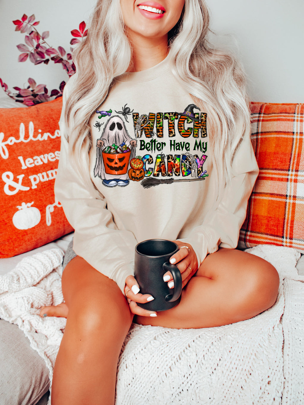 Witch Better Have My Candy Sweatshirt - Funny Halloween Shirt