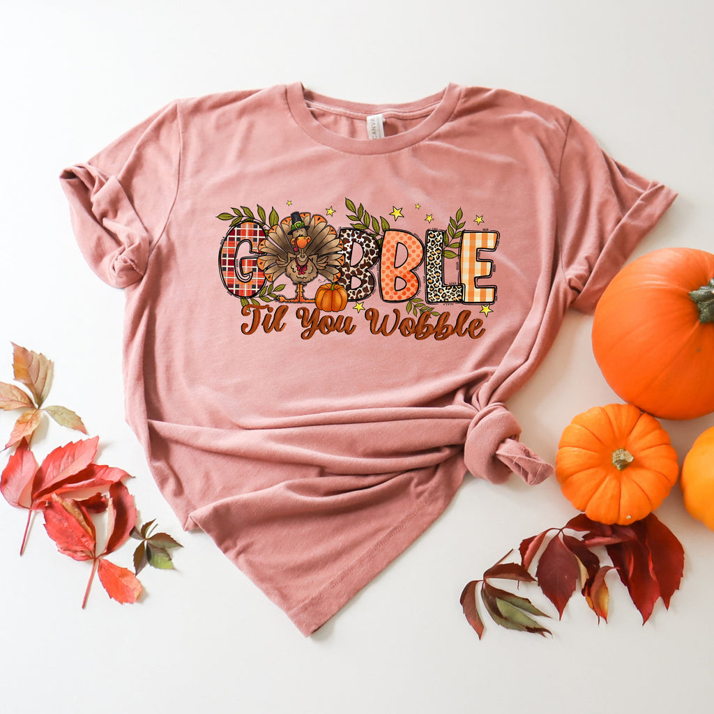 Gobble Til You Wobble Thanksgiving Shirt: Funny Turkey Tee