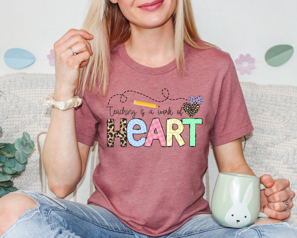Teaching Is A Work Of Heart T-Shirt, Teacher Gift