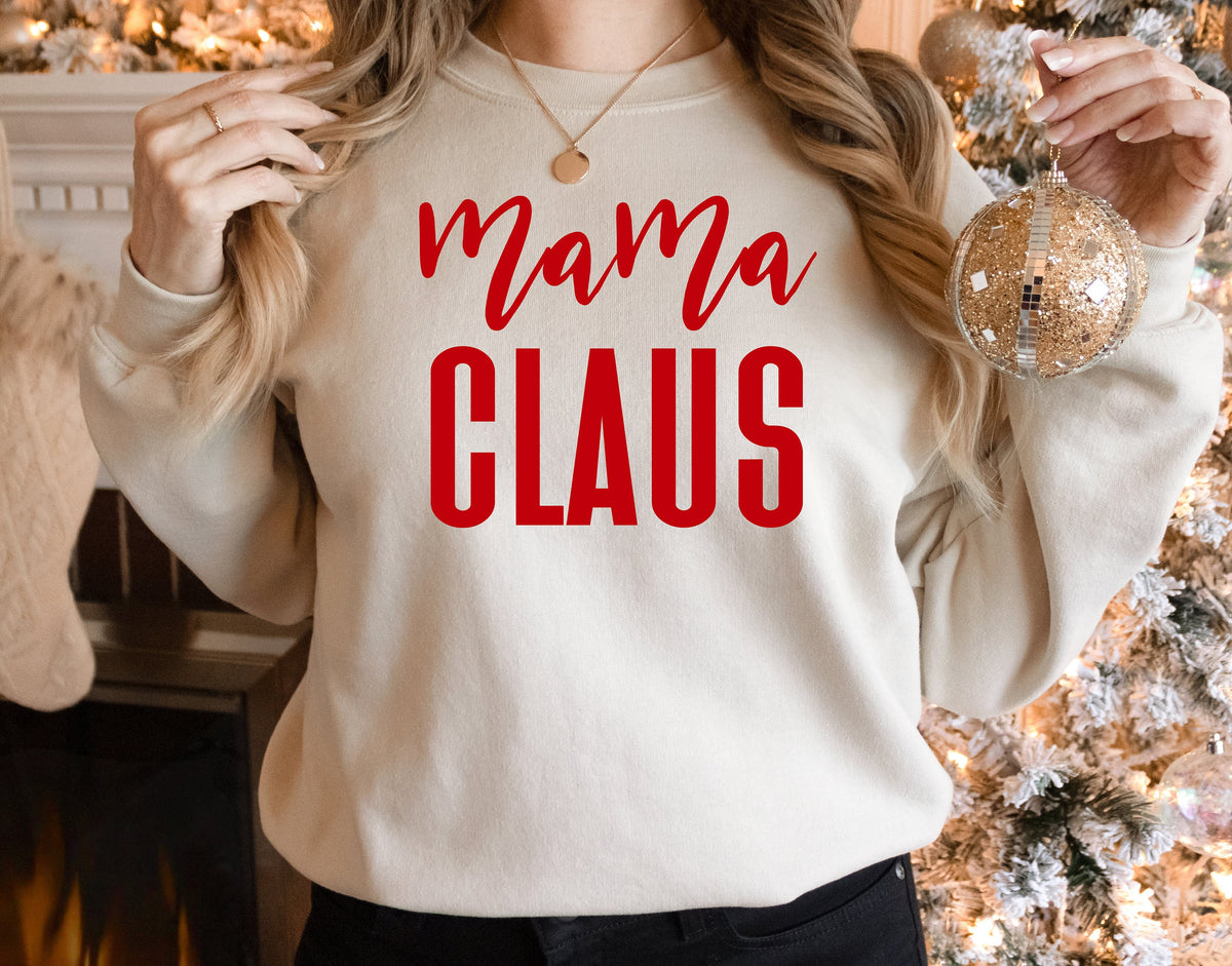 Mama Claus Christmas Sweatshirt: Holiday Shirt for Women