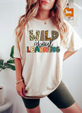Wild About Learning Shirt: Leopard Print Teacher School Shirt