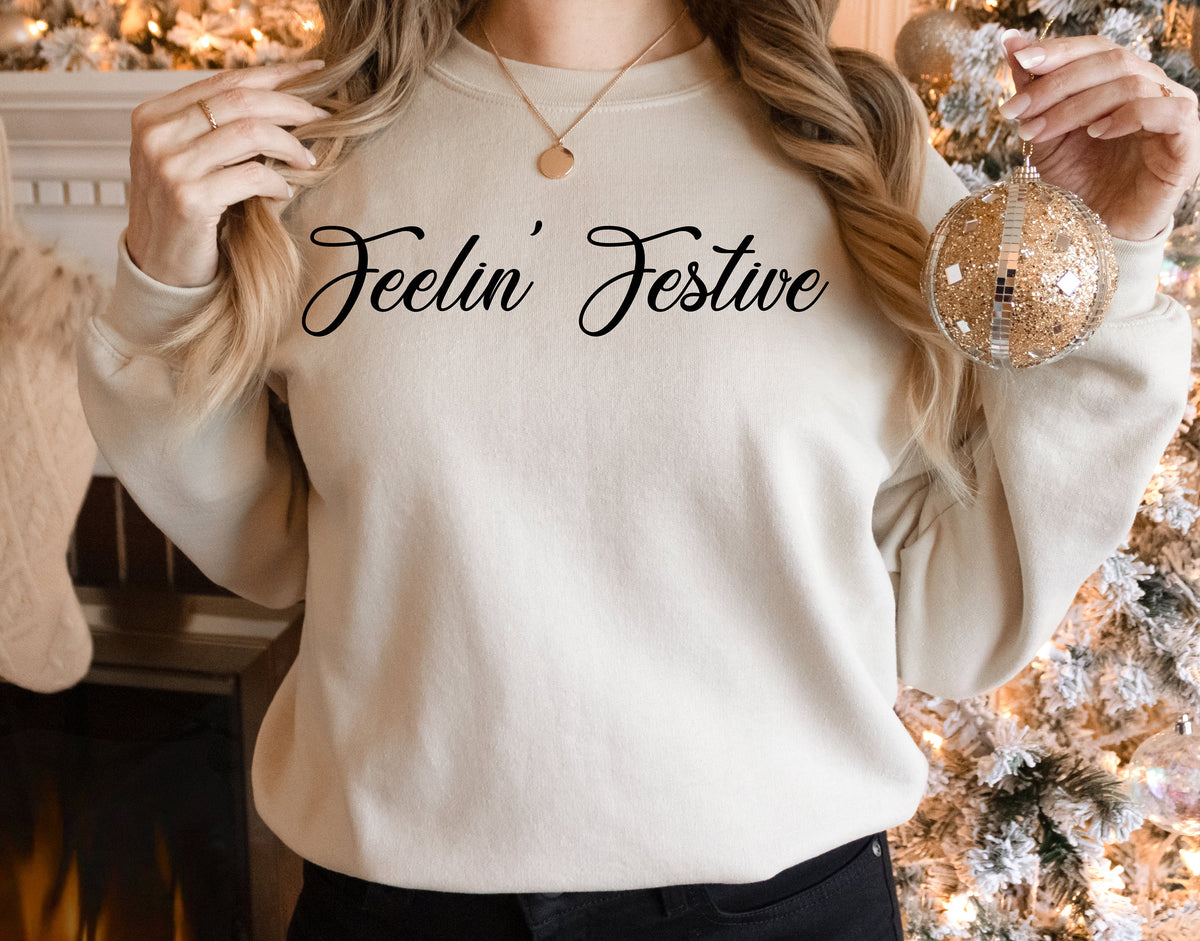 Womens Christmas Sweatshirt: Feelin' Festive Holiday Tee