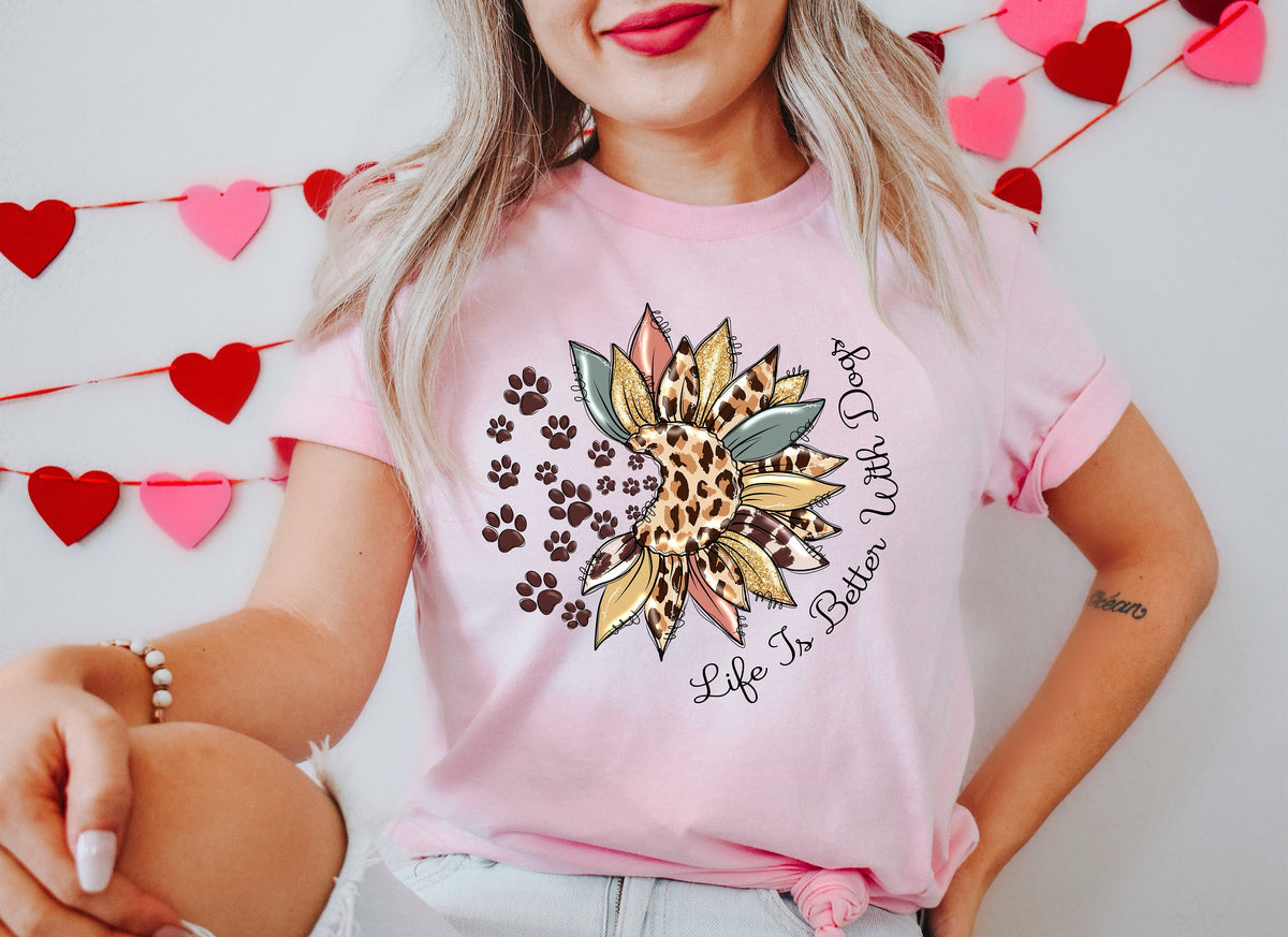 Life Is Better With Dogs Shirt: Floral Dog Mom Tee