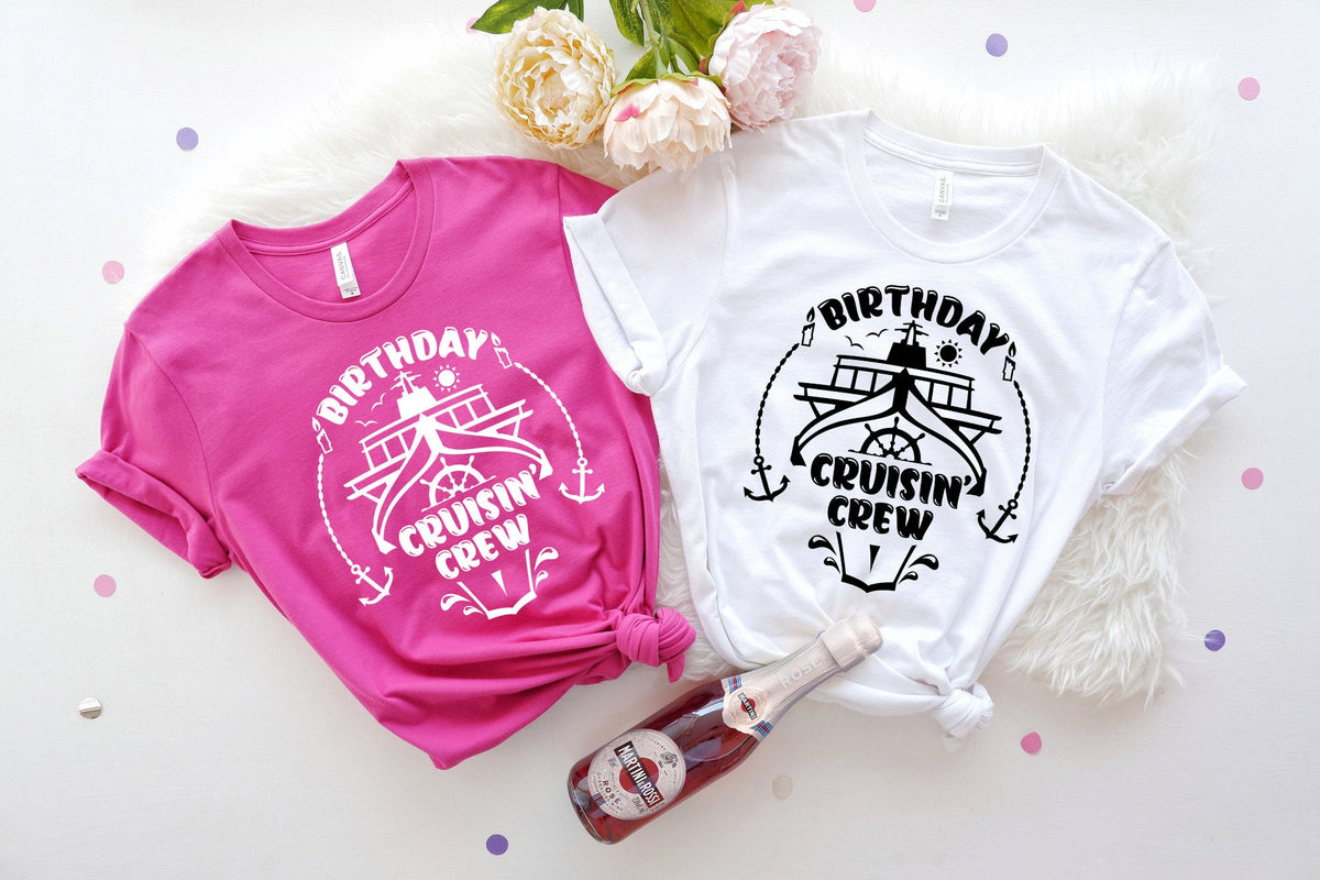 Birthday Cruisin' Crew Shirt: Family Cruise Trip Shirts