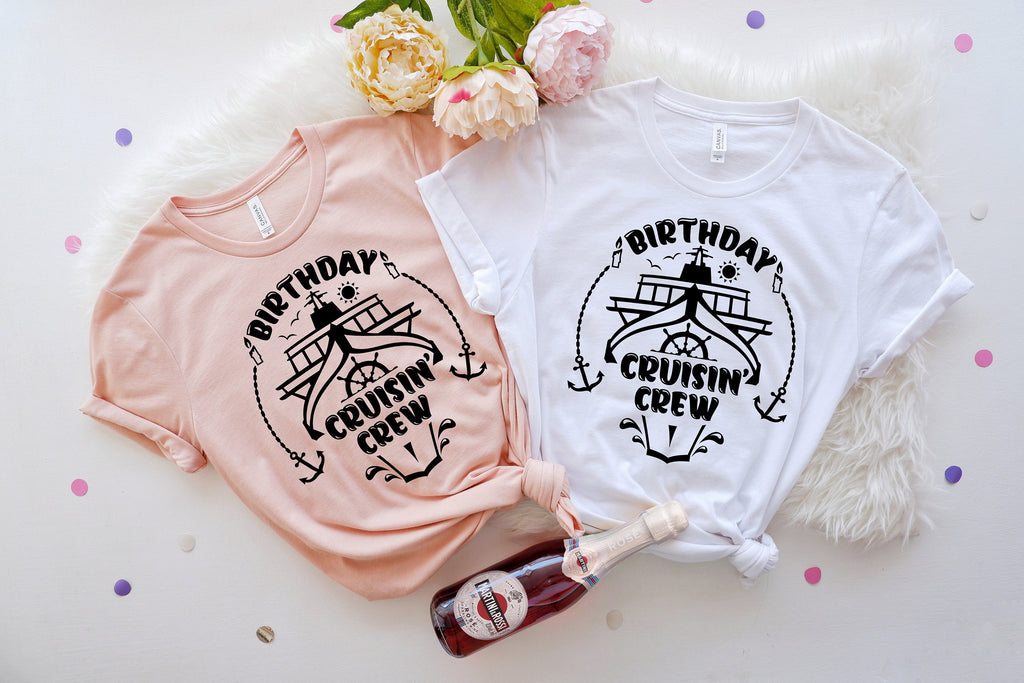 Birthday Cruisin' Crew Shirt: Family Cruise Trip Shirts