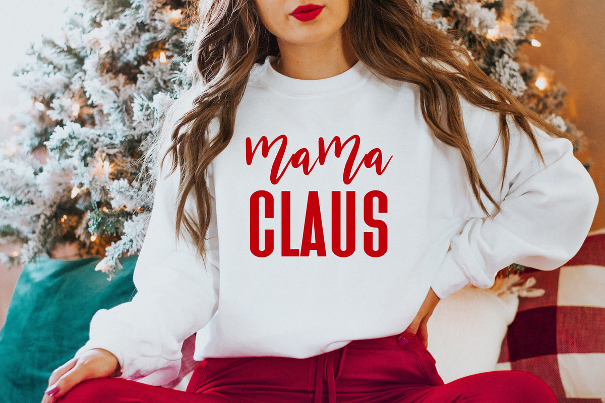 Mama Claus Christmas Sweatshirt: Holiday Shirt for Women