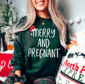 Merry and Pregnant Christmas Sweatshirt - Pregnancy Announcement Xmas Tee