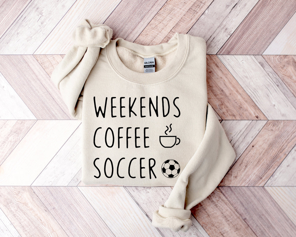Soccer Mom Sweatshirt: Weekend Coffee Game Day Shirt