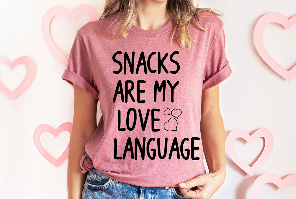 Snacks Are My Love Language Shirt: Funny Valentine's Day Tee