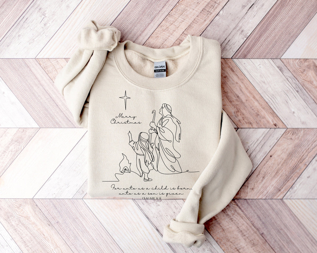 Nativity Christmas Sweatshirt: 'For Unto Us a Child is Born' Faith Shirt