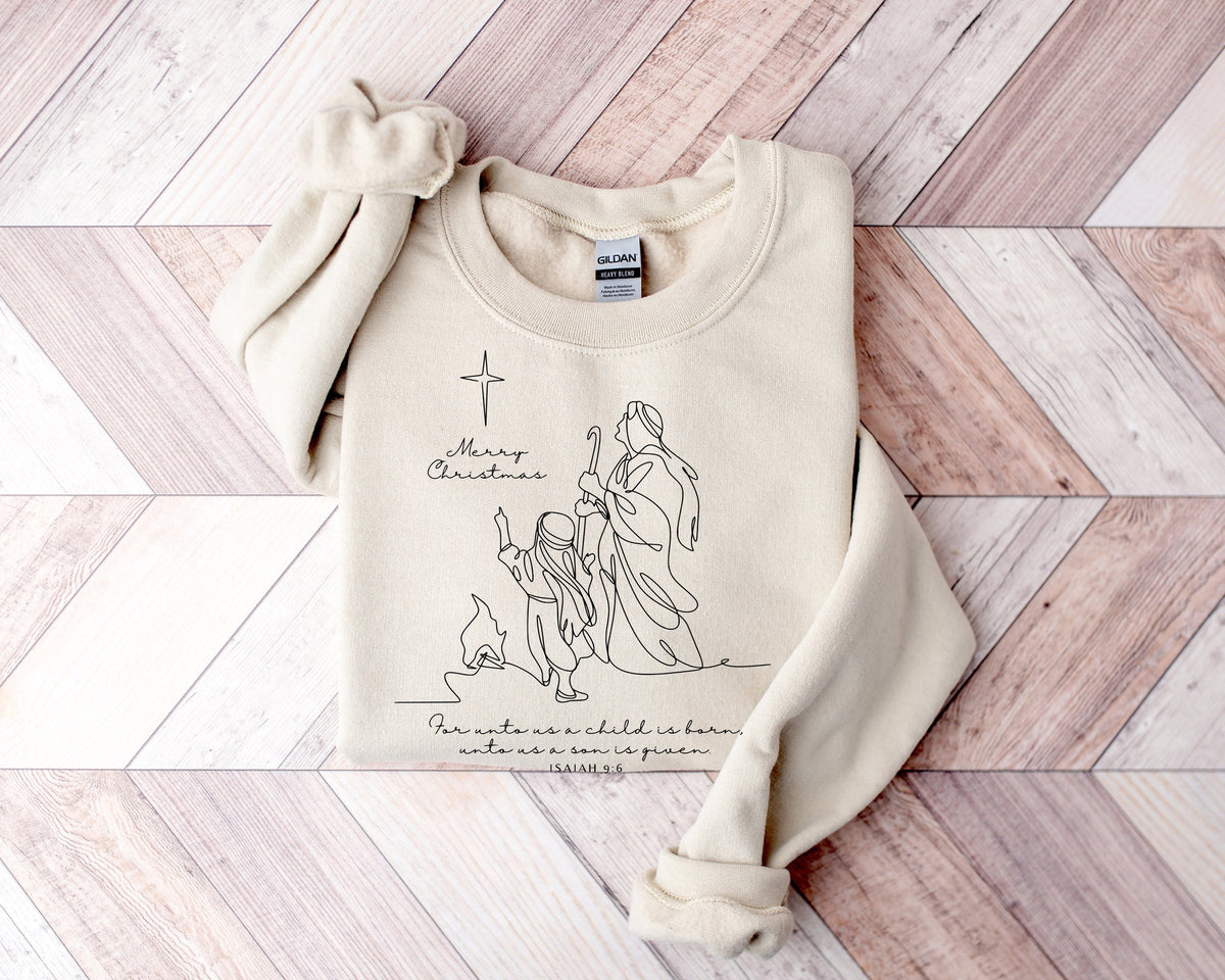 Nativity Christmas Sweatshirt: 'For Unto Us a Child is Born' Faith Shirt