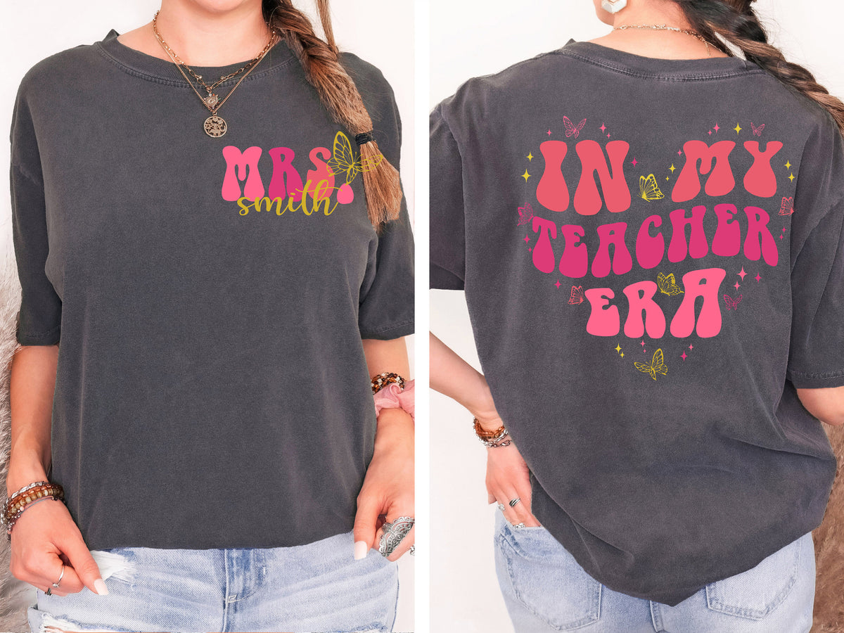 In My Teacher Era Sweatshirt: Custom Teacher Name, Back To School Shirt