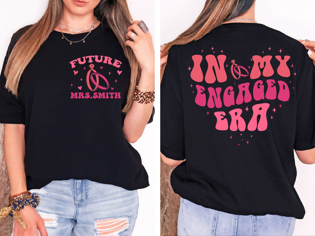 In My Engaged Era Shirt: Custom Bride Gift, Bridal Shower Tee