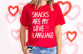 Snacks Are My Love Language Shirt: Funny Valentine's Day Tee