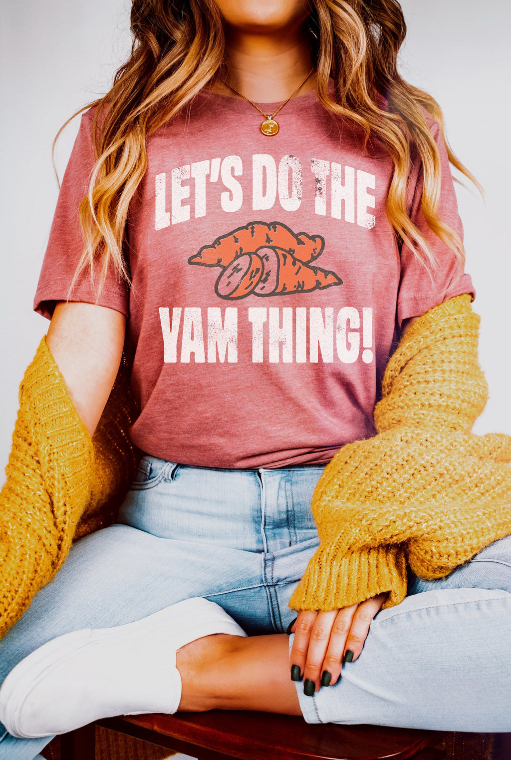 Let's Do the Yam Thing Sweatshirt - Funny Thanksgiving Tee