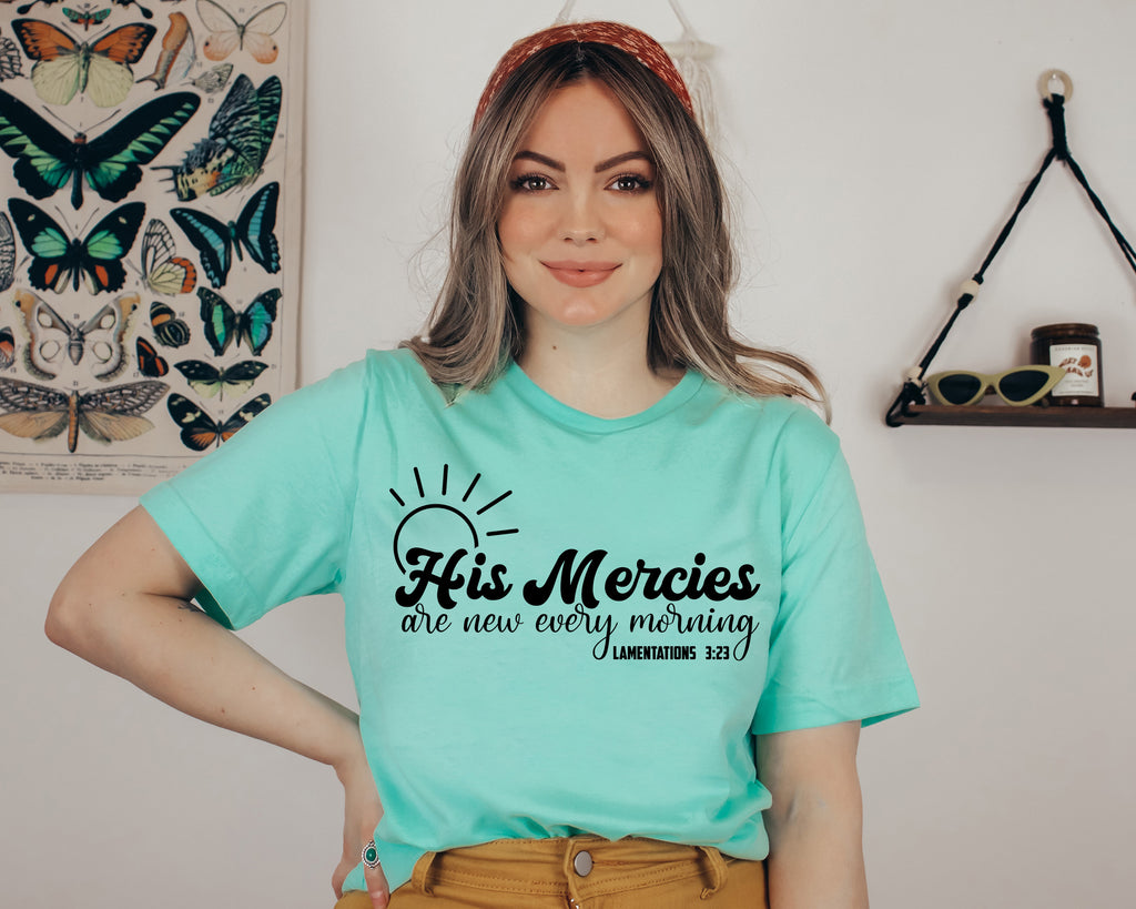 His Mercies Are New Christian T-Shirt: Bible Verse Religious Tee