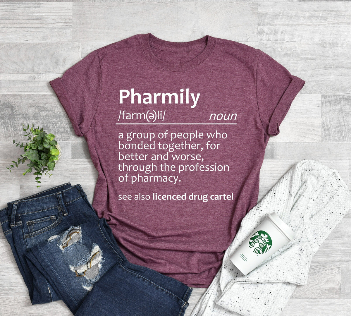 Pharmily Definition Shirt: Pharmacist, Pharmacy Student Gift