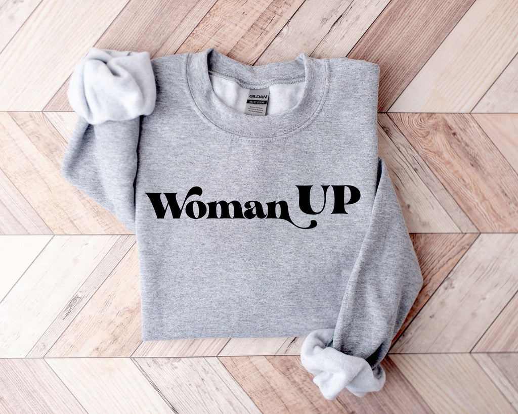 Woman Up T-Shirt: Feminist Empowerment, Motivational Tee