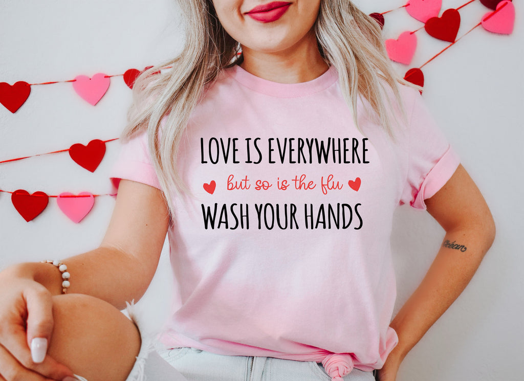 Nurse Valentine's Day Shirt: Love is Everywhere, Wash Your Hands