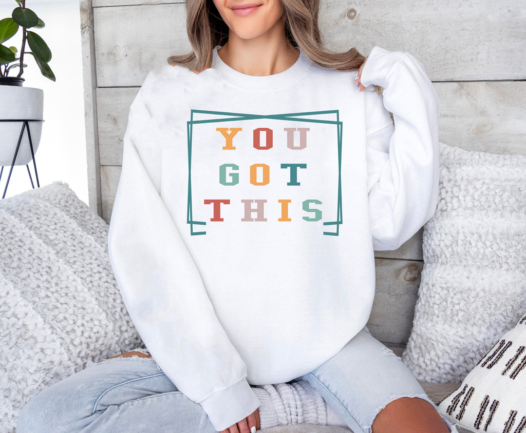 You Got This Teacher Sweatshirt: Retro Style Gift