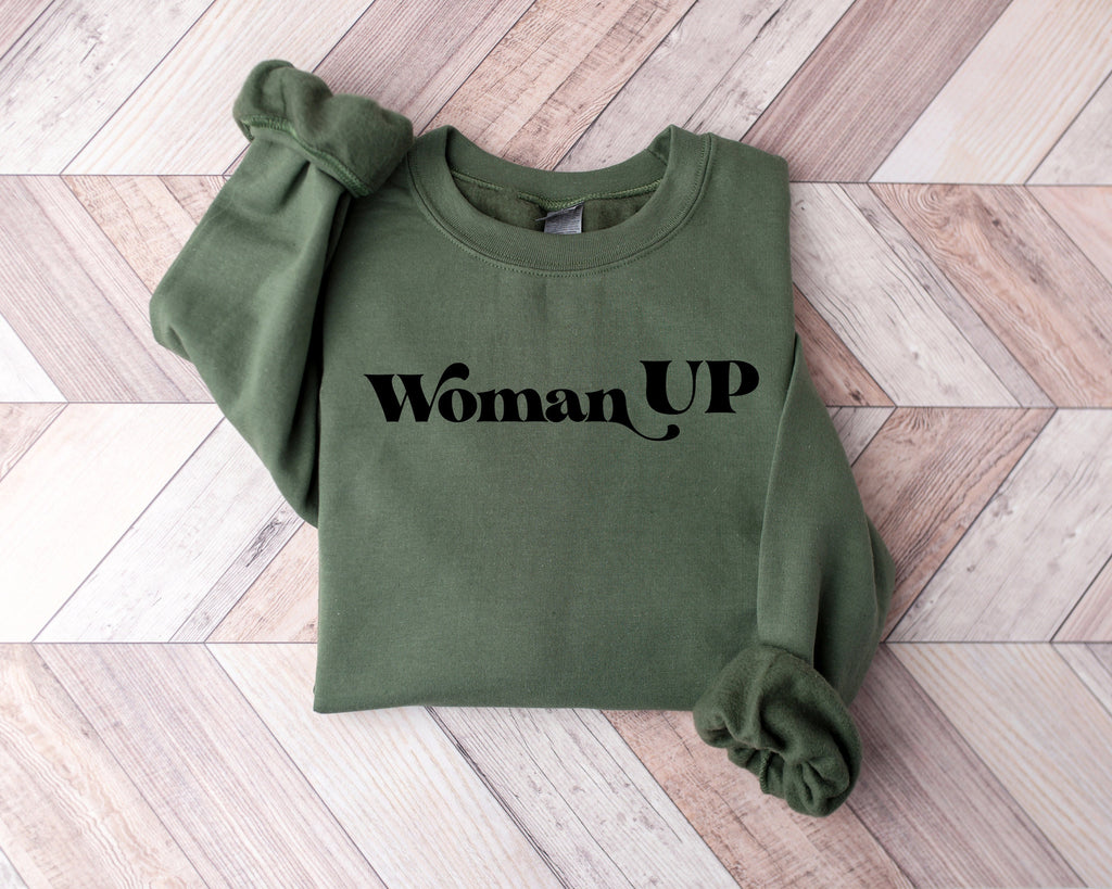 Woman Up T-Shirt: Feminist Empowerment, Motivational Tee